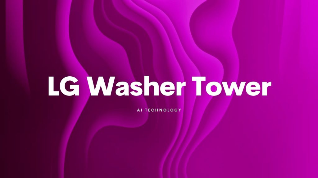 LG Washer Tower